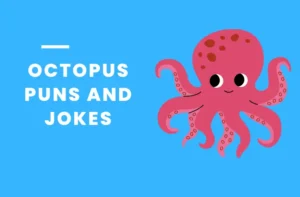 90 Adorable Octopus Puns and Jokes: Ink-credible Humor